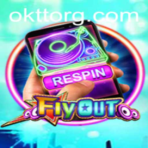 FlyOut: A New Gaming Experience with OKTT