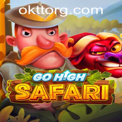 GoHighSafari: Embark on a Thrilling Adventure with OKTT