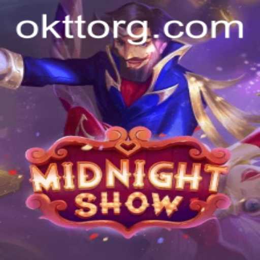 Discover the Thrills of MidnightShow: An Immersive Gaming Experience with OKTT